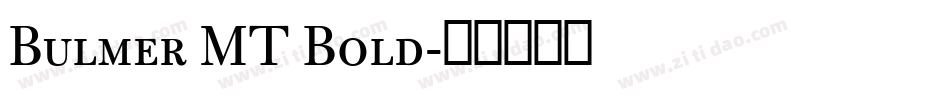 Bulmer MT Bold字体转换